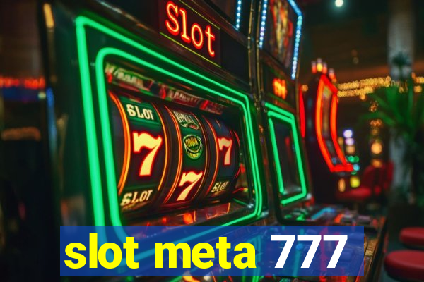 slot meta 777